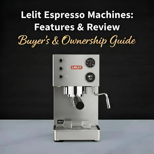 Lelit Espresso Machines: Buyer’s & Ownership Guide - Australia - Di Pacci